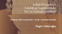 Özgür Taburoğlu | Narrative Patterns: Shapes of Place and Time in Literary Works